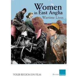Women in East Anglia: Wartime Lives [DVD]